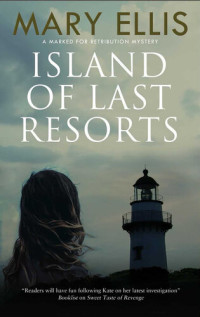 Mary Ellis — Island of Last Resorts