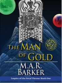 Barker, M. A. R. — The Man of Gold