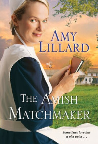 Amy Lillard — The Amish Matchmaker