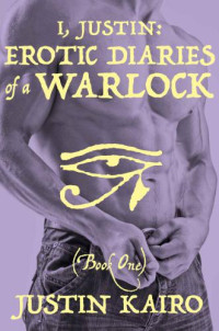 Kairo Justin — Erotic Diaries of a Warlock: Book 1