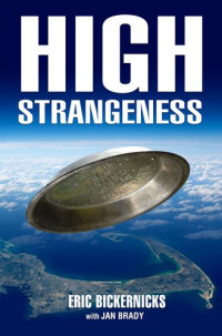Eric Bickernicks, Jan Brady — High Strangeness