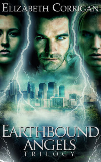 Elizabeth Corrigan — Earthbound Angels Trilogy