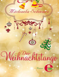 Schwarz Michaela — Der Weihnachtstango