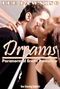 Dawning Dee — New Dawning (Paranormal erotic romance)