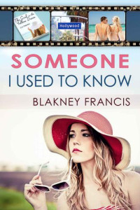 Francis Blakney — Someone I Used to Know