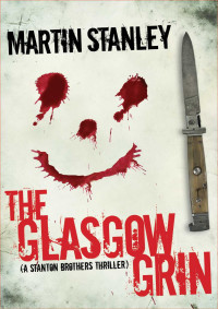 Stanley Martin — The Glasgow Grin
