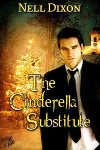 Dixon Nell — The Cinderella Substitute