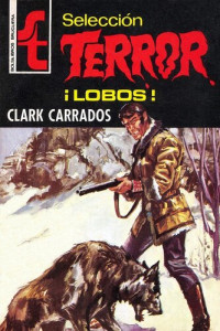 Clark Carrados — ¡Lobos!