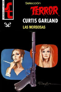 Curtis Garland — Las morbosas