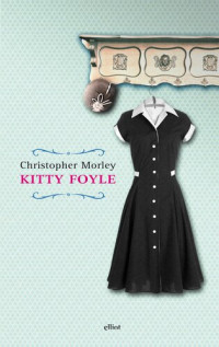 Christopher Morley — Kitty Foyle