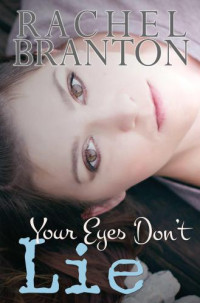 Branton Rachel — Your Eyes Don't Lie