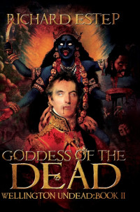 Richard Estep — Goddess of the Dead - Wellington Undead #02