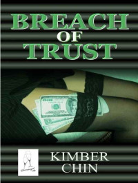 Chin Kimber — Breach of Trust