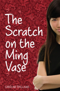 Stellings Caroline — The Scratch on the Ming Vase