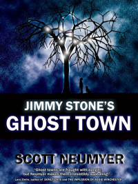Neumyer Scott — Jimmy Stone's Ghost Town