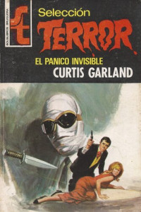 Curtis Garland — El pánico invisible