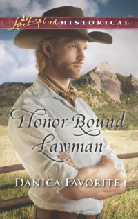 Favorite Danica — Honor-Bound Lawman