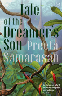 Preeta Samarasan — Tale of the Dreamer's Son