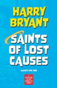 Harry Bryant — Saints of Lost Causes