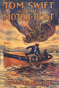 Appleton Victor — Tom Swift & His MotorBoat