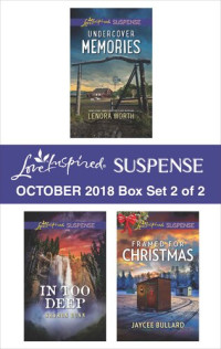 Lenora Worth; Sharon Dunn; Jaycee Bullard — Harlequin Love Inspired Suspense October 2018--Box Set 2 of 2