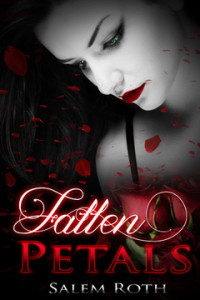 Roth Salem — Erotica: BDSM Erotica The Fallen Petals Vampire Shapeshifter Horror
