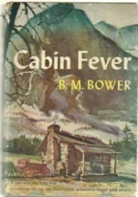 B. M. Bower — Cabin Fever