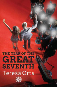 Orts Teresa — The Year of the Great Seventh