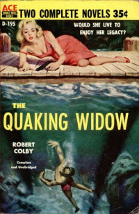 Colby Robert — The Quaking Widow