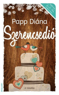 Papp Diána — Szerencsedió