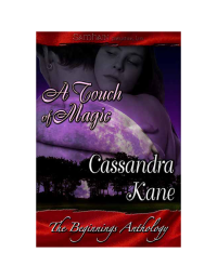 Kane Cassandra — A Touch Of Magic
