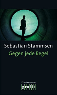 Stammsen Sebastian — Gegen jede Regel