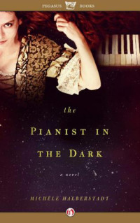 Halberstadt Michele — The Pianist in the Dark