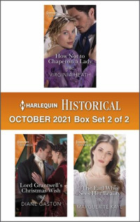 Virginia Heath, Diane Gaston, Marguerite Kaye — Harlequin Historical October 2021--Box Set 2 of 2