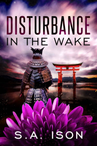 S.A. Ison — Disturbance in the Wake