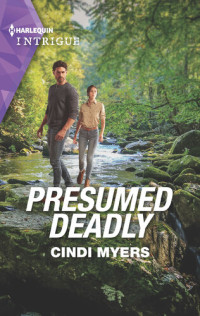 Cindi Myers — Presumed Deadly