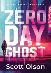 Scott Olson — Zero Day Ghost