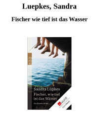 Luepkes Sandra — Fischer wie tief ist das Wasser