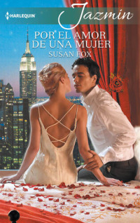 Susan Fox — Por el amor de una mujer