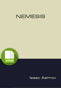 Isaac Asimov — Nemesis