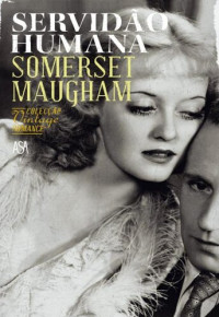 Somerset Maugham — Servidão Humana