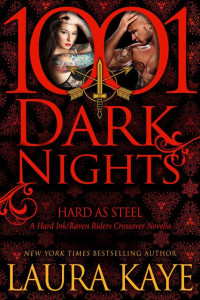 Kaye Laura — Hard As Steel: A Hard Ink/Raven Riders Crossover