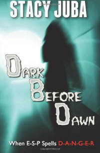 Juba Stacy — Dark Before Dawn