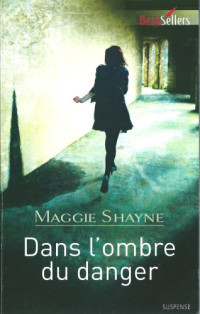 Shayne Maggie — Dans l'ombre du danger
