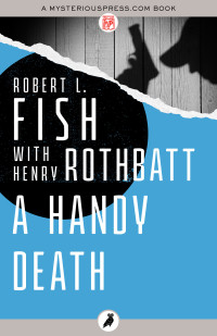 Fish Robert L; Rothbatt Henry — A Handy Death