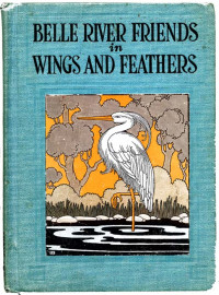  — Belle River Friends in Wings and Feathers