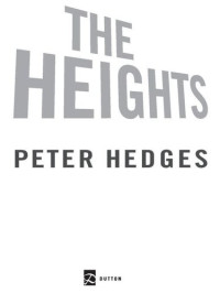 Peter Hedges — The Heights