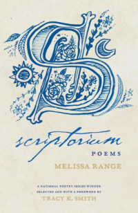 Range Melissa — Scriptorium: Poems