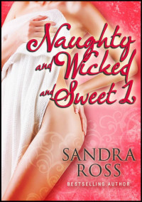 Ross Sandra — Naughty and Wicked and Sweet