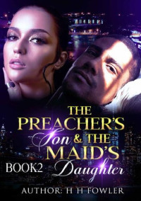 H. H. Fowler — The Preacher's Son and the Maid's Daughter 2 (Preacher's Son, Maid's Daughter)